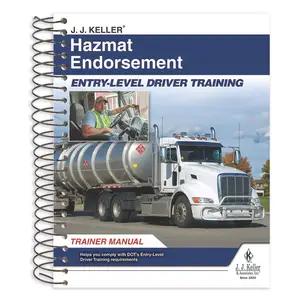 Hazmat Endorsement: Entry-Level Driver Training - Trainer Manual